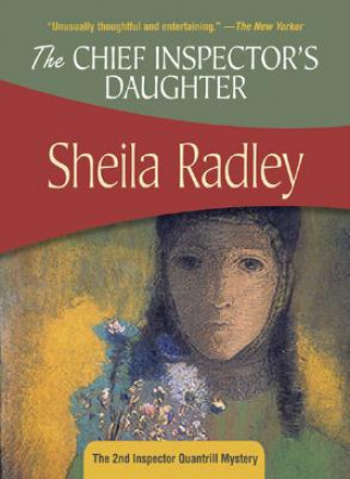Carte The Chief Inspector's Daughter Sheila Radley
