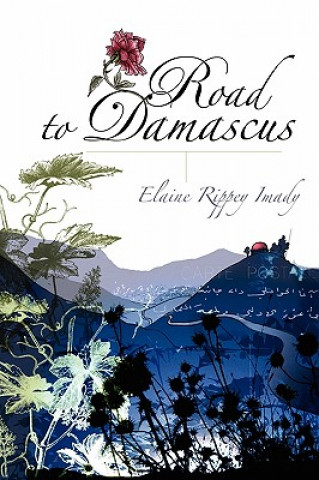 Buch Road to Damascus Elaine Rippey Imady