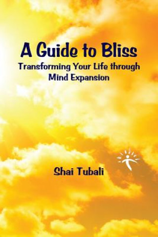 Livre A Guide to Bliss Shai Tubali