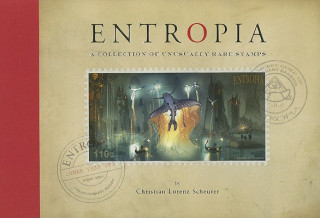 Kniha Entropia: A Collection of Unusually Rare Stamps Christian Lorenz Scheurer