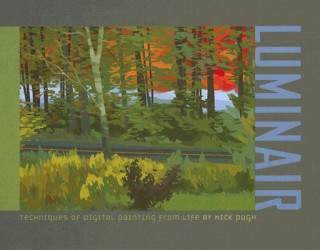 Книга Luminair: Techniques of Digital Painting from Life Nick Pugh