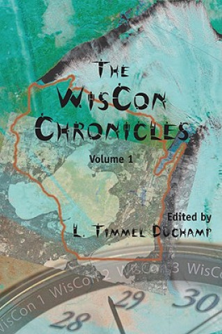 Книга The Wiscon Chronicles: Volume 1 L. Timmel Duchamp