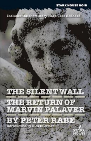 Könyv Silent Wall / The Return of Marvin Palaver Peter Rabe
