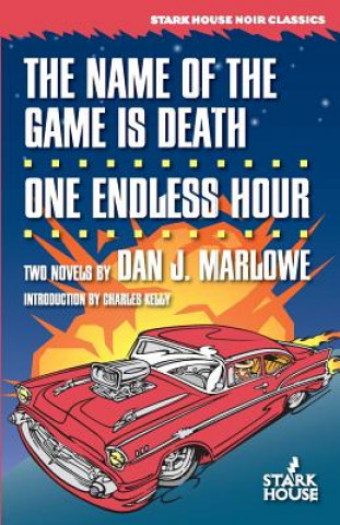Carte The Name of the Game Is Death / One Endless Hour Dan J. Marlowe