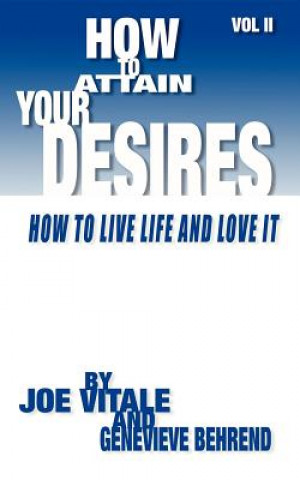 Книга How to Attain Your Desires, Volume 2 Genevieve Behrend