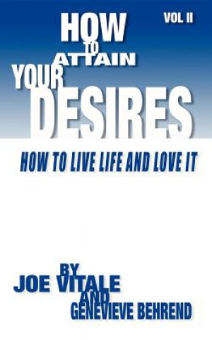 Kniha How to Attain Your Desires, Volume 2 Genevieve Behrend