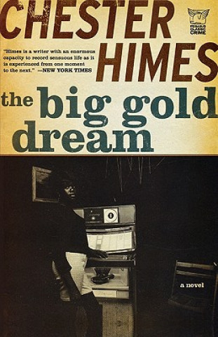 Knjiga The Big Gold Dream Chester Himes