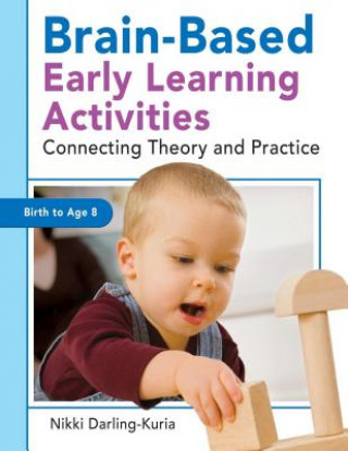 Buch Brain-Based Early Learning Activities Nikki Darling-Kuria