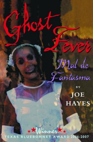 Carte Mal de Fantasma = Ghost Fever Joe Hayes