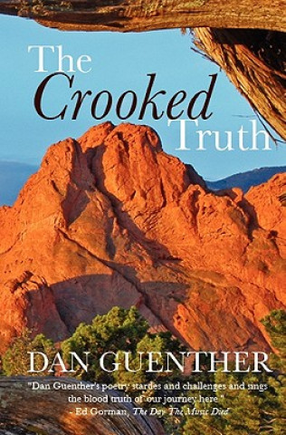 Carte The Crooked Truth Dan Guenther