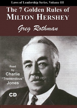 Аудио The 7 Golden Rules of Milton Hershey Greg Rothman