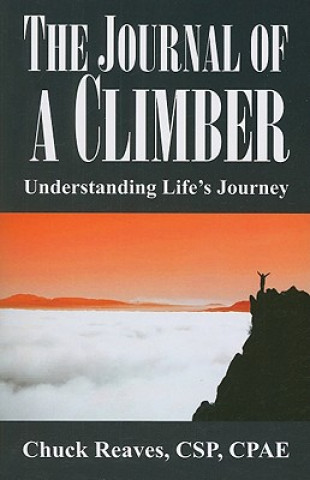 Carte The Journal of a Climber: Understanding Life's Journey Chuck Reaves