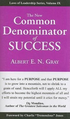 Kniha The New Common Denominator of Success Albert E. N. Gray