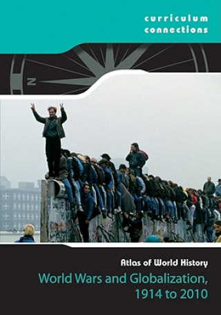 Kniha World Wars and Globalization, 1914-2010 Louise A. Spilsbury