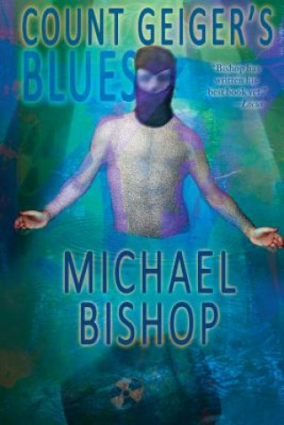 Kniha Count Geiger's Blues Michael Bishop