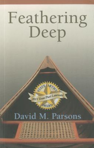 Buch Feathering Deep David M. Parsons