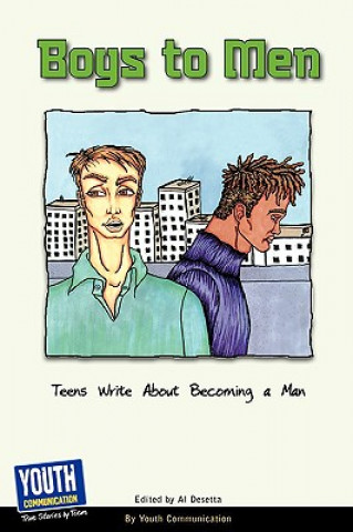 Książka Boys to Men: Teens Write about Becoming a Man Al Desetta