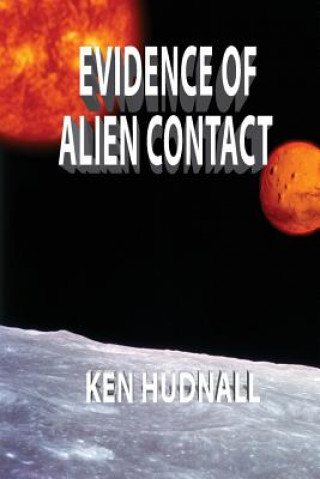 Книга Evidence of Alien Contact Ken Hudnall