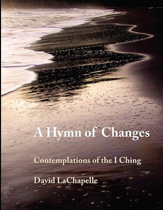 Книга A Hymn of Changes David La Chapelle