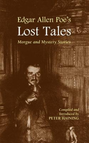 Kniha Edgar Allan Poe's Lost Tales Peter Haining
