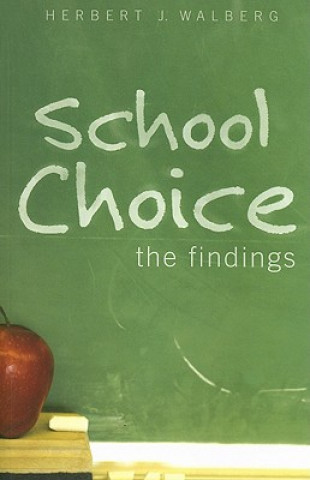 Książka School Choice: The Findings Herbert J. Walberg