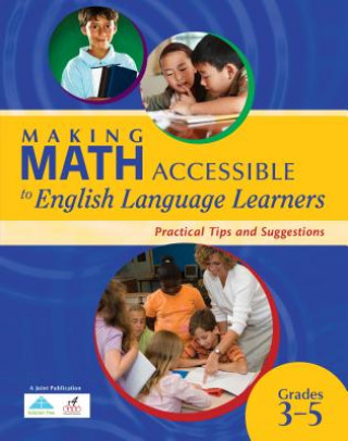 Livre Making Math Accessible to English Language Learners: Practical Tips and Suggestions(grade 3-5) R4educated Solutions