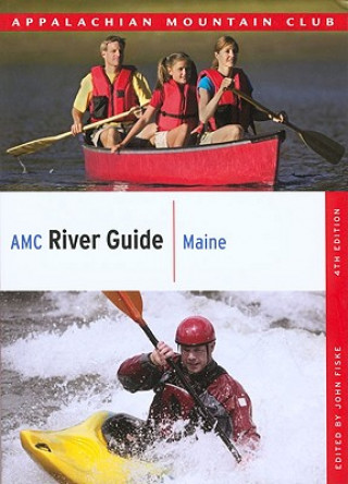 Książka AMC River Guide: Maine John Fiske