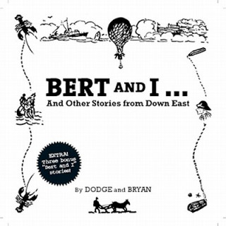 Audio Bert and I... and Other Stories from Down East Marshall Dodge