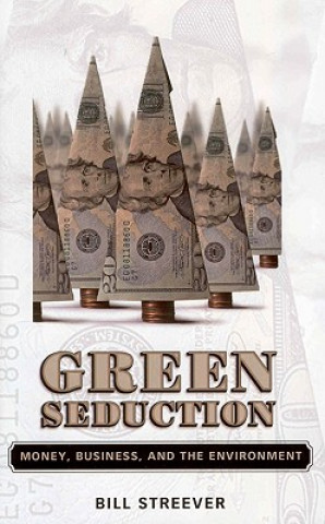 Carte Green Seduction Bill Streever