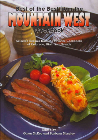 Książka Best of the Best from the Mountain West Cookbook: Selected Recipes from the Favorite Cookbooks of Colorado, Utah, and Nevada Gwen McKee