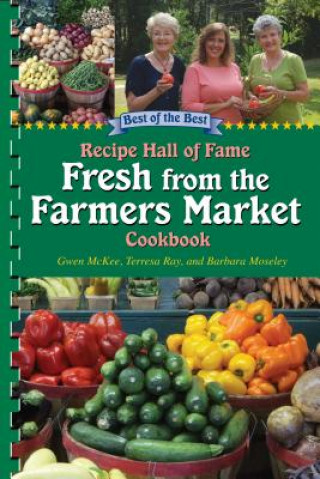 Kniha Best of the Best Recipe Hall of Fame Fresh from the Farmers Market Cookbook Gwen McKee