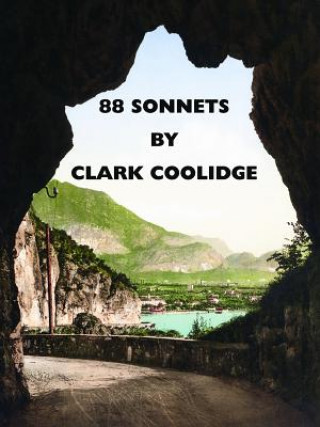 Könyv 88 Sonnets Clark Coolidge
