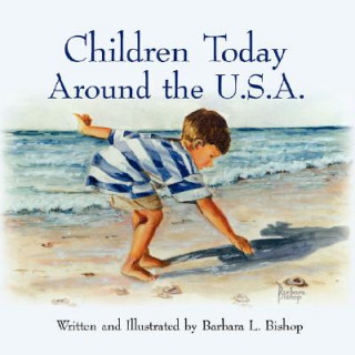 Książka Children Today Around the U.S.A. Barbara L. Bishop