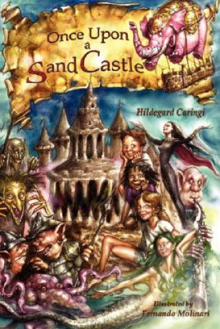 Knjiga Once Upon a Sandcastle Hildegard Caringi