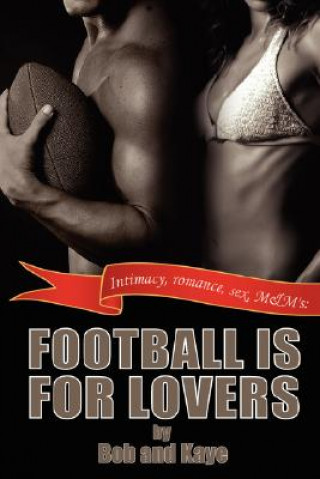 Kniha Football Is for Lovers Bob