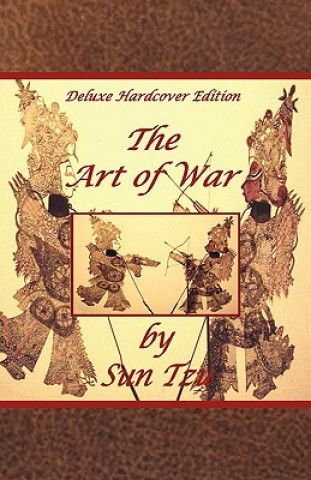 Könyv The Art of War by Sun Tzu - Deluxe Hardcover Edition Sun Tzu