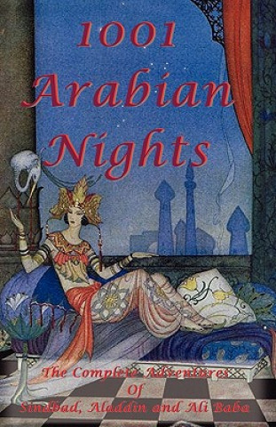 Książka 1001 Arabian Nights - The Complete Adventures of Sindbad, Aladdin and Ali Baba - Special Edition Shawn Conners