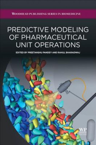 Knjiga Predictive Modeling of Pharmaceutical Unit Operations Preetanshu Pandey