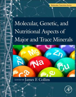 Carte Molecular, Genetic, and Nutritional Aspects of Major and Trace Minerals James Collins
