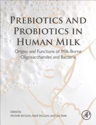 Könyv Prebiotics and Probiotics in Human Milk Michelle McGuire