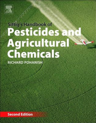 Buch Sittig's Handbook of Pesticides and Agricultural Chemicals Richard P. Pohanish