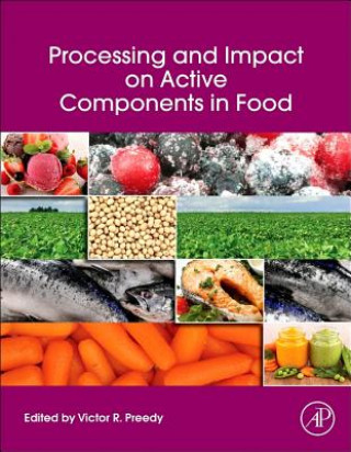 Knjiga Processing and Impact on Active Components in Food Victor R. Preedy