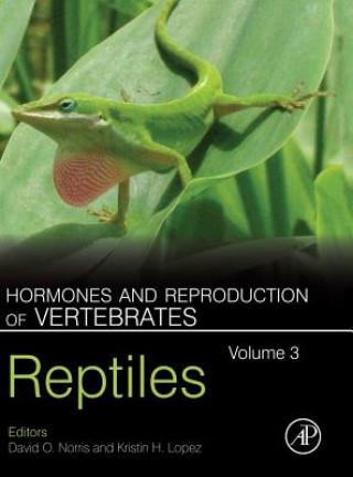 Kniha Hormones and Reproduction of Vertebrates, Volume 3: Reptiles David O. Norris