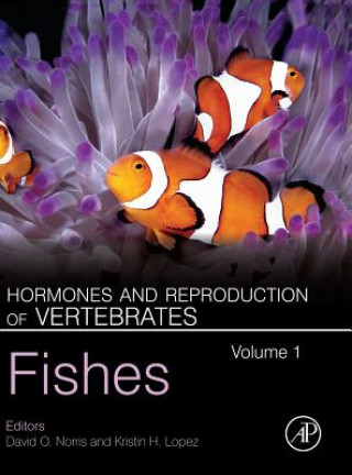 Kniha Hormones and Reproduction of Vertebrates, Volume 1: Fishes David O. Norris