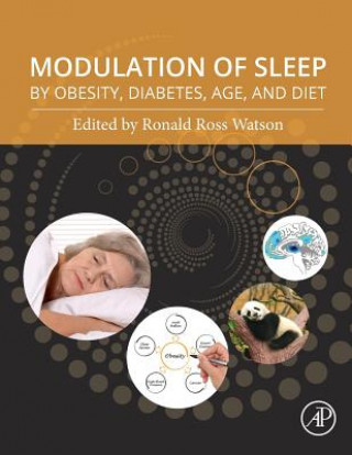Könyv Modulation of Sleep by Obesity, Diabetes, Age, and Diet Ronald Ross Watson