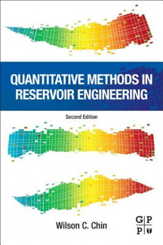 Kniha Quantitative Methods in Reservoir Engineering WilsonC. PhD Chin