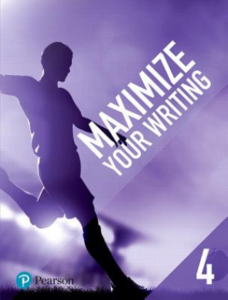 Carte Maximize Your Writing 4 JR. Fre Pearson