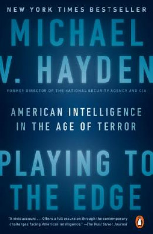 Könyv Playing To The Edge Michael V. Hayden