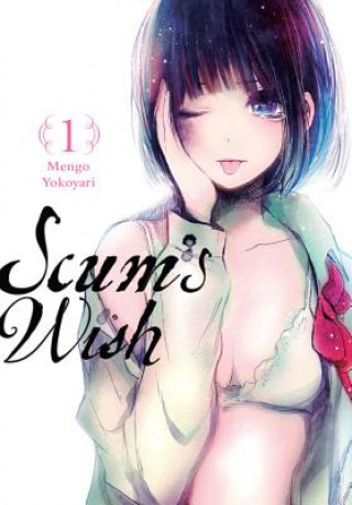 Kniha Scum's Wish, Vol. 1 Mengo Yokoyari