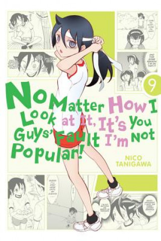 Carte No Matter How I Look at It, It's You Guys' Fault I'm Not Popular!, Vol. 9 Nico Tanigawa
